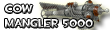 Cow Mangler 5000 Cow Mangler 5000